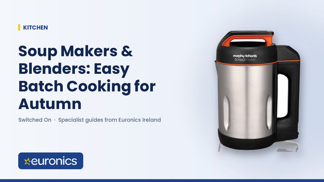 Soup Makers & Blenders: Easy Batch Cooking for Autumn